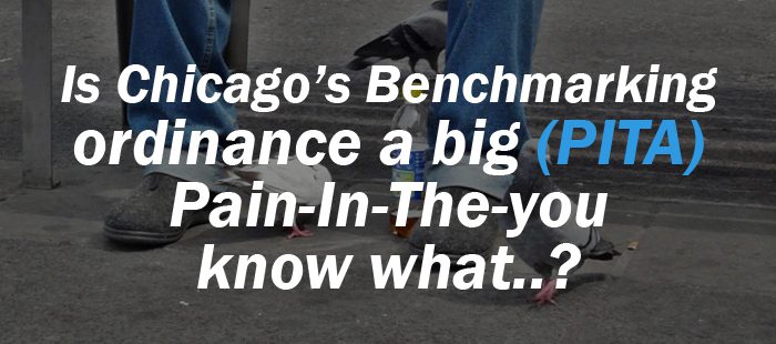 AUS - Is Chicago’s Benchmarking ordinance a big (PITA) Pain-In-The-<i>you know what..?
