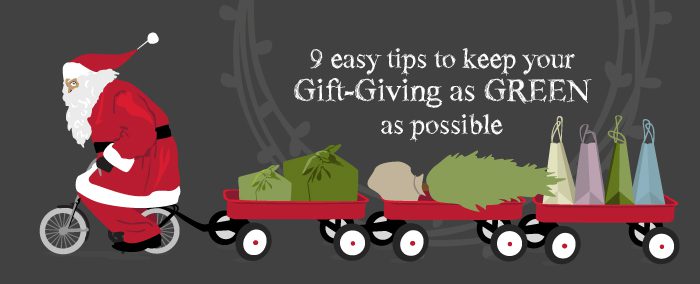 9 easy tips to keep your gift-giving as green as possible