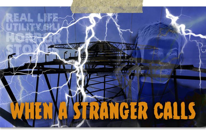 Real-Life Utility Bill Horror Stories - When a Stranger Calls